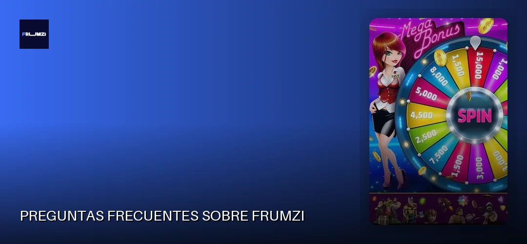 Preguntas frecuentes sobre Frumzi